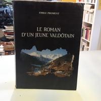 Le roman d'un jeune valdotain emile proment arti g