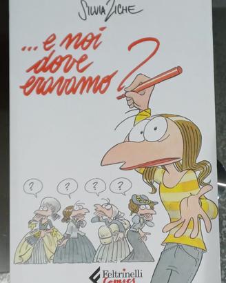 "...e noi dove eravamo?" S. Ziche