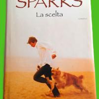 LA  SCELTA .Romanzo  Nicholas Sparks