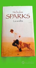 LA  SCELTA .Romanzo  Nicholas Sparks