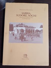 Sabbia, sudore, sogni, F. Prestopino, 2001.