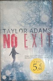 NO EXIT Taylor Adams - Thriller mozzafiato