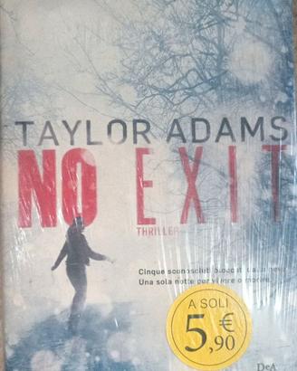 NO EXIT Taylor Adams - Thriller mozzafiato