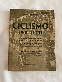 Libro d'epoca "Ciclismo per Tutti" 1938