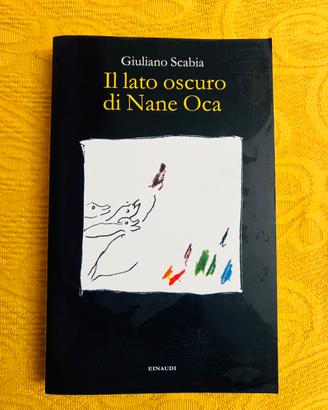 Il lato oscuro di Nane Oca  Giuliano Scabia