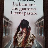 romanzo: La bambina che guardava i treni partire