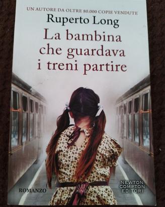 romanzo: La bambina che guardava i treni partire