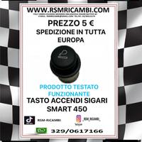 TASTO ACCENDI SIGARI SMART 450