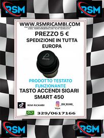 TASTO ACCENDI SIGARI SMART 450