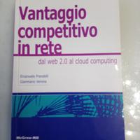 Vantaggio competitivo in rete dal web 2.0 al Cloud