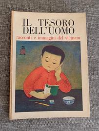 IL TESORO DELL’UOMO - RACCONTI E IMMAGINI DEL VIET
