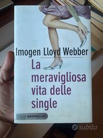 La meravigliosa vita delle single - I. L. Webber