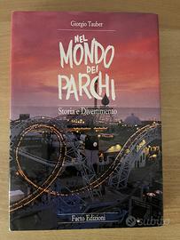 LIBRO GIORGIO TAUBER - NEL MONDO DEI PARCHI