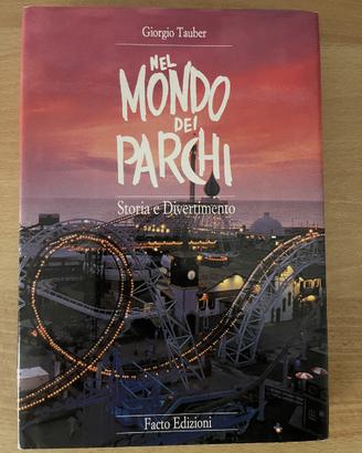 LIBRO GIORGIO TAUBER - NEL MONDO DEI PARCHI