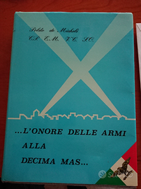 Libro L'onore delle armi alla X Mas Decima RSI