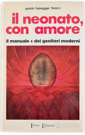 Il neonato, con amore di Grazia Honegger Fresco