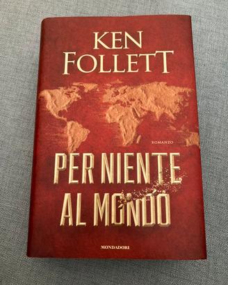 Libro “Per niente al mondo” di Ken Follett