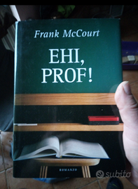 Libro Ehi,Prof Di Frank McCourt edizione Adelphi