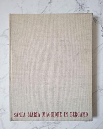 Libro Santa Maria Maggiore in Bergamo