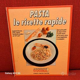 LIBRO DI CUCINA - PASTA - LE RICETTE RAPIDE