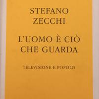 L'UOMO E' CIO' CHE GUARDA