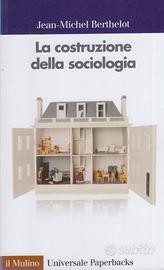 LA COSTRUZIONE DELLA SOCIOLOGIA