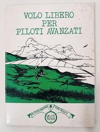 Volo Libero Per Piloti Avanzati - Pagen - Raro