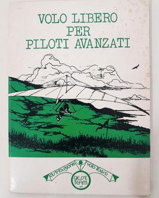Volo Libero Per Piloti Avanzati - Pagen - Raro