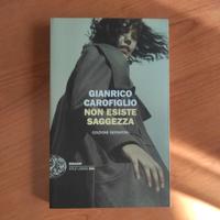 Non esiste saggezza , di Gianrico Carofiglio