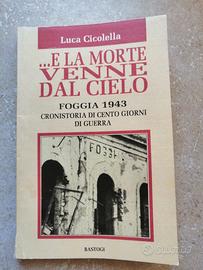 📌"...E LA MORTE VENNE DAL CIELO" LUCA CICOLELLA