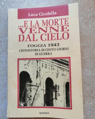 📌"...E LA MORTE VENNE DAL CIELO" LUCA CICOLELLA