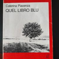 Quel libro blu - Caterina Piacenza