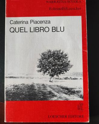 Quel libro blu - Caterina Piacenza