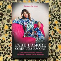 Libro Barbara De Santi “Fare l’amore come una…”