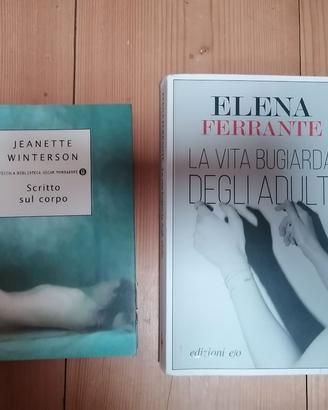 la vita bugiarda degli adulti & scritto sul corpo 