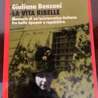 Giuliana Benzoni La vita ribelle [1985] ll Mulino