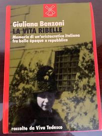 Giuliana Benzoni La vita ribelle [1985] ll Mulino
