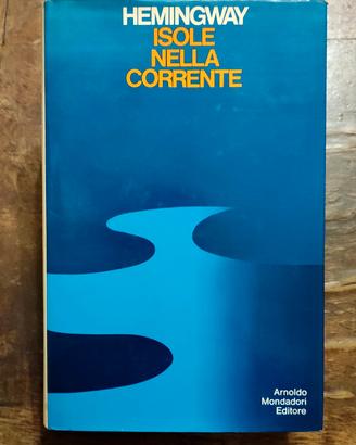 Libro Ernest Hemingway ISOLE NELLA CORRENTE Italia