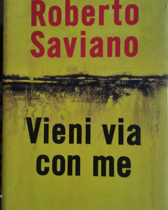 Vieni via con me (Roberto Saviano - Feltrinelli)