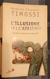 L'illusione dell'ateismo - Timossi