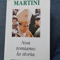 Libro: Non temiamo la storia, Carlo Maria Martini