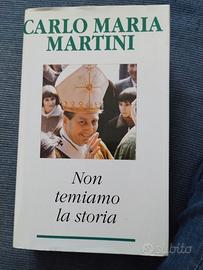 Libro: Non temiamo la storia, Carlo Maria Martini