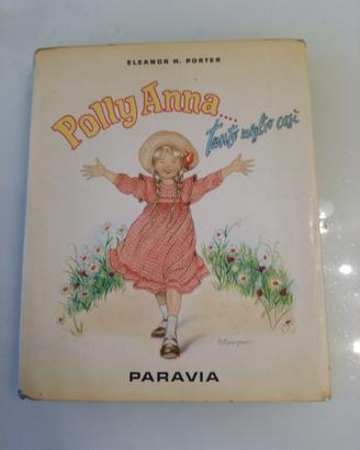 Pollyanna di E. H. Porter Paravia Polly Anna 1967