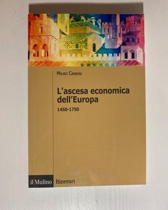 L'ascesa economica dell'Europa, 1450-1750