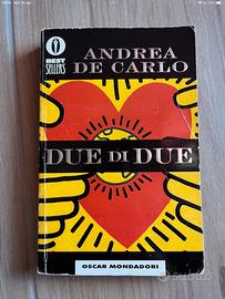 Due di due, Andrea De Carlo