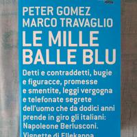 Gomez-travaglio " le mille balle blu"