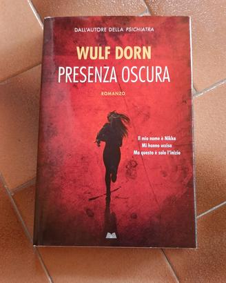 Libro - Presenza Oscura - Wulf Dorn