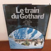 Letteratura ferrovie "Le train du Gothard" FRA