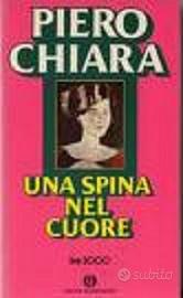 Libro Una spina nel cuore di Piero Chiara