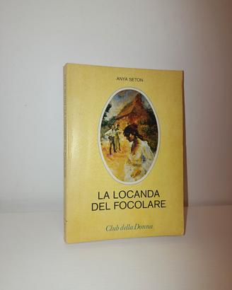 La locanda del focolare di Anya Seton